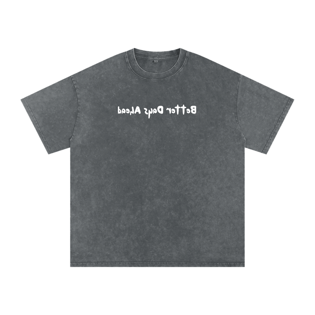 Washed "Better Days Ahead" T-Shirt