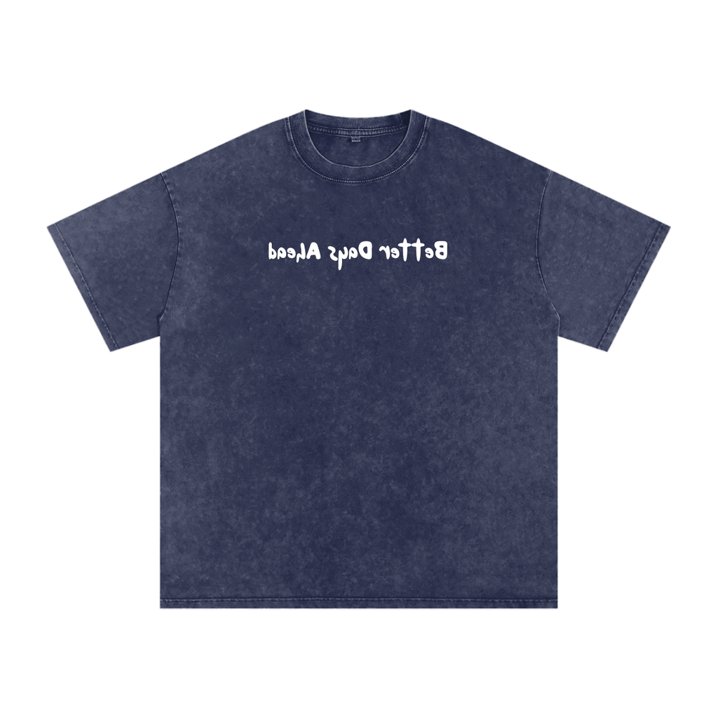Washed "Better Days Ahead" T-Shirt