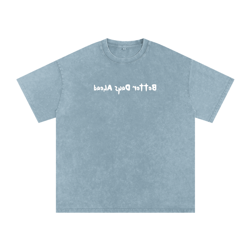 Washed "Better Days Ahead" T-Shirt