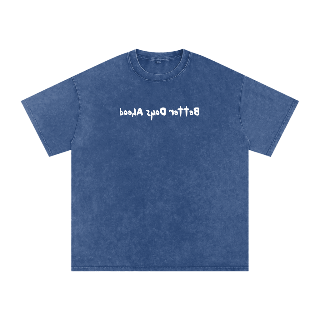 Washed "Better Days Ahead" T-Shirt