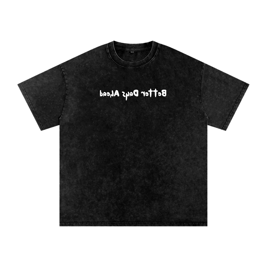 Washed "Better Days Ahead" T-Shirt