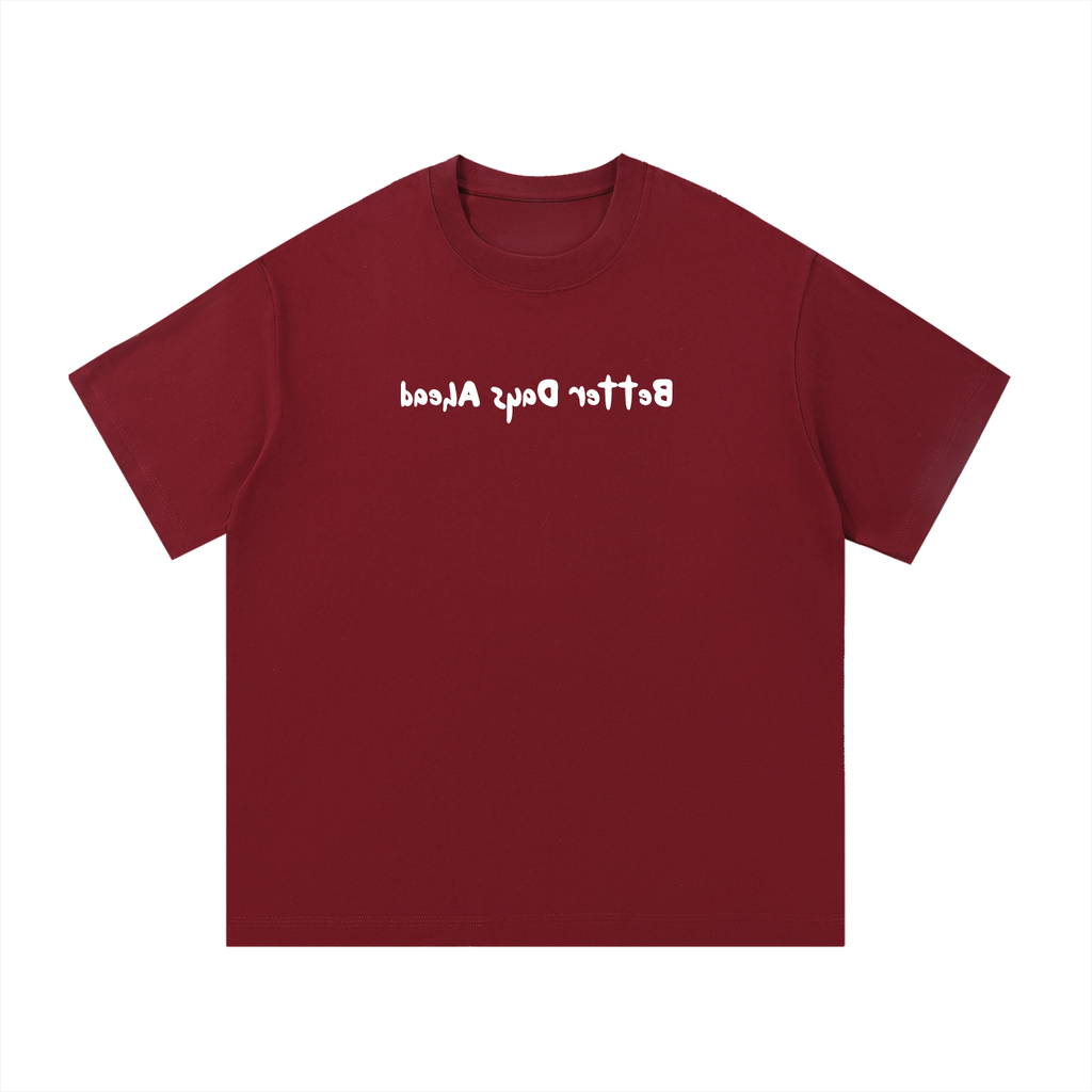 "Better Days Ahead" T-Shirt